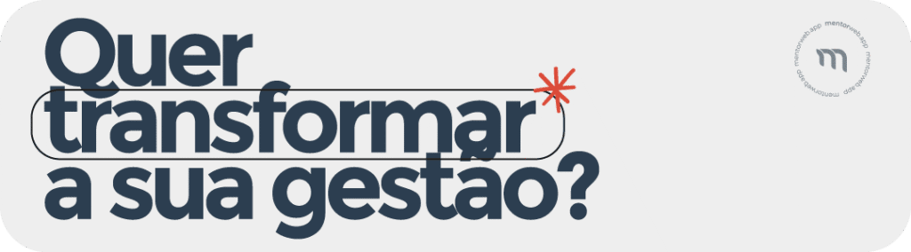 Banner com a frase “Quer transformar a sua gestão?”, chamada visual para impulsionar a performance estratégica com o MentorWeb.